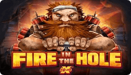 FIRE IN THE HOLE SLOT รีวิว