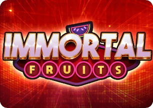 Immortal Fruits Slot