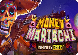 Money Mariachi Infinity Reels Slot