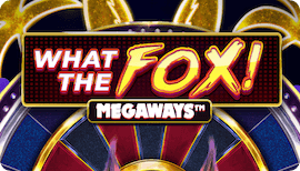 WHAT THE FOX MEGAWAYS รีวิว
