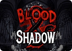 Blood and Shadow slot