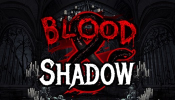 BLOOD AND SHADOW SLOT รีวิว
