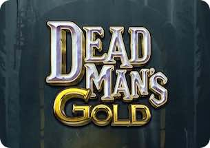 Dead Man's Gold Slot