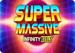 Super Massive Infinity Reels Slot